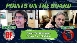Points on the Board: Musk/Twitter, dirty laundry (Ep 23)