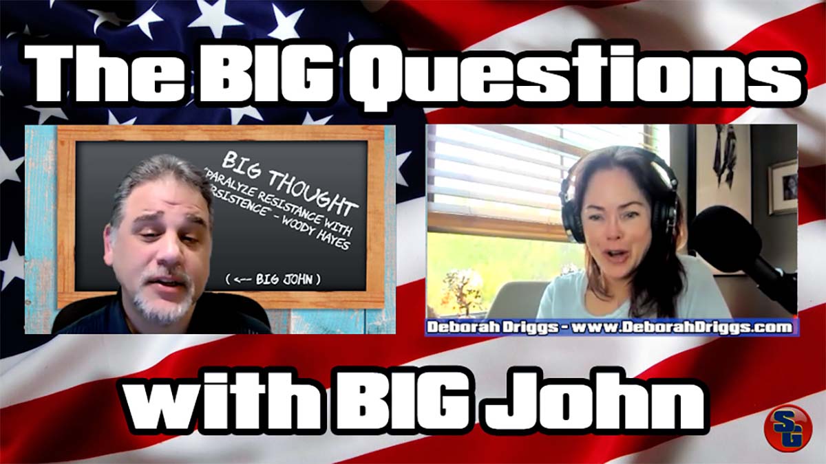 Big Questions with Big John – Deborah Driggs