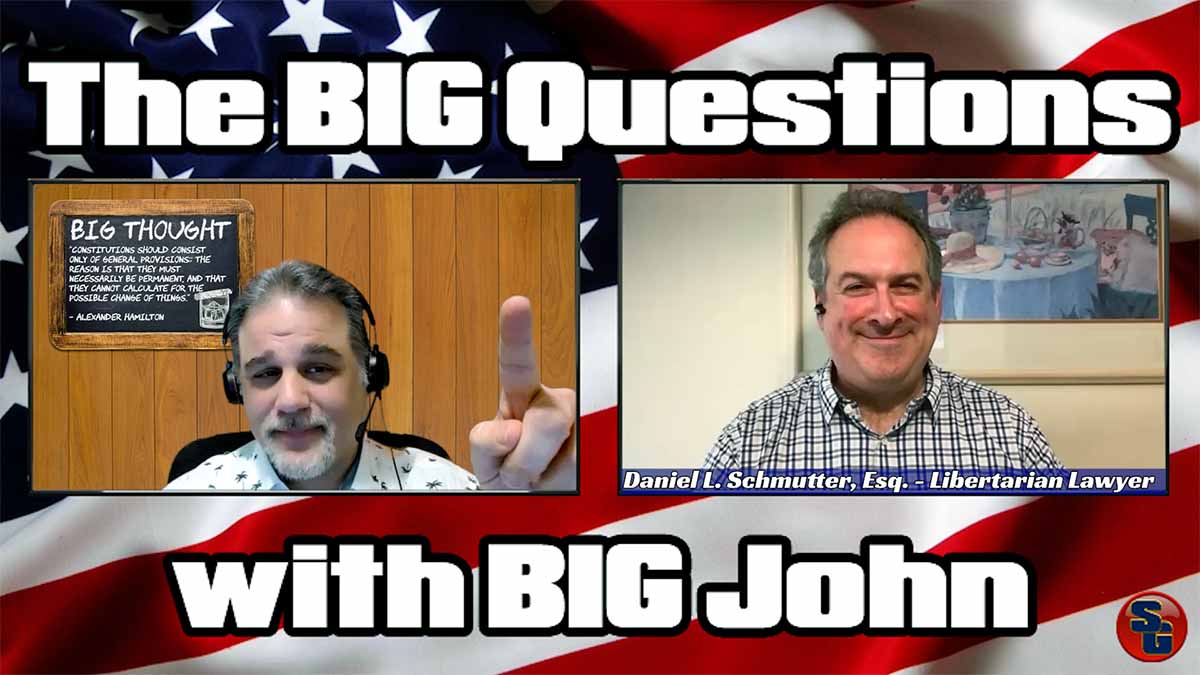 The Big Questions with Big John – Daniel L. Schmutter