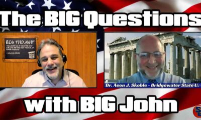 The Big Questions with Big John - Dr. Aeon Skoble