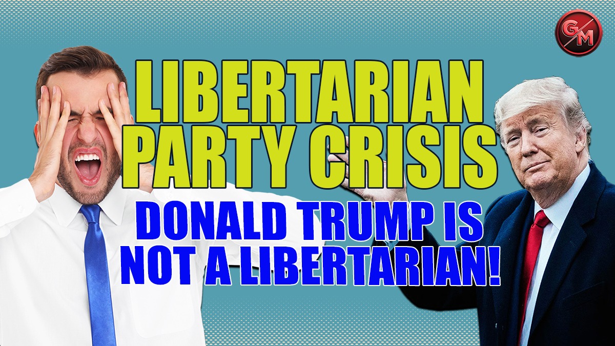 Donald Trump is NOT a Libertarian!