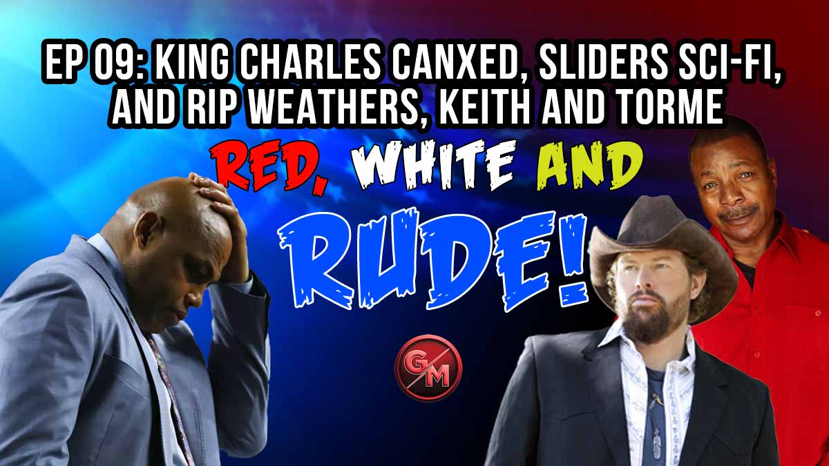 RWR EP 09: “King Charles” CANXED, RIP Carl Weathers, Toby Keith & Tracy Torme