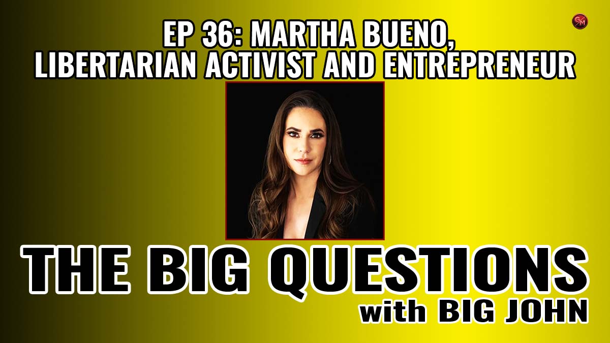 Martha Bueno, Libertarian Activist and Entrepreneur