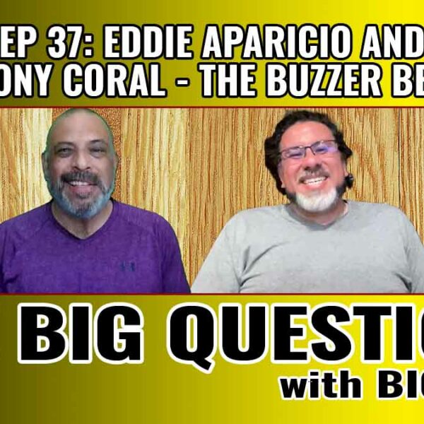 The Big Questions – The Buzzer Beaters: Eddie Aparicio and Anthony Coral