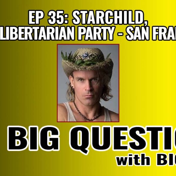 starchild – Chair, Libertarian Party of San Francisco