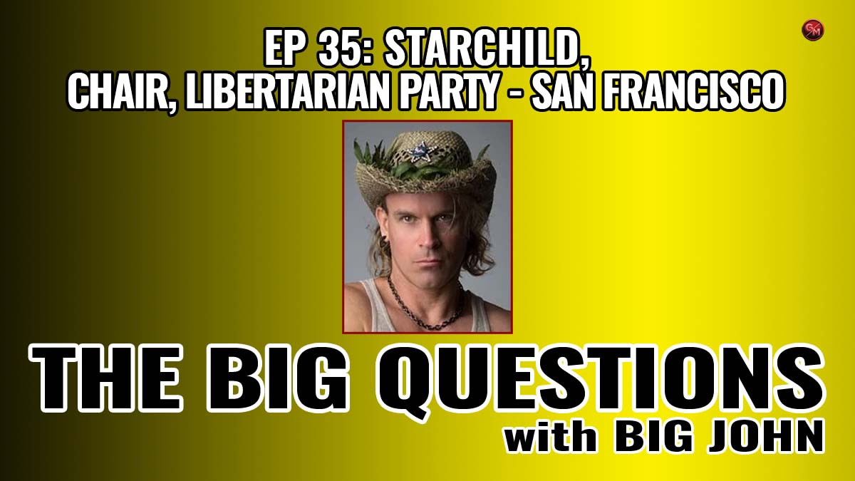 starchild – Chair, Libertarian Party of San Francisco