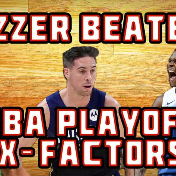 NBA Playoffs: Who are the X-FACTORS for Each Team? | EP 08