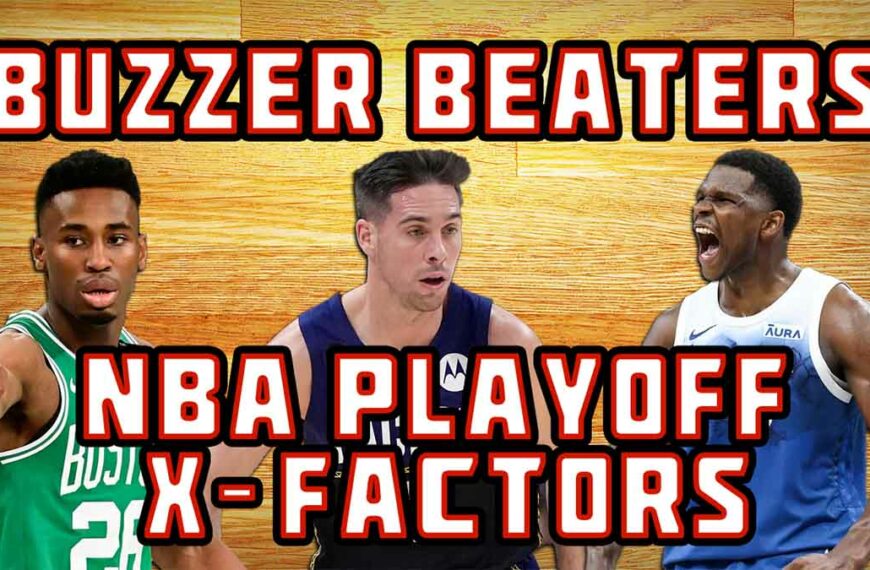 NBA Playoffs: Who are the X-FACTORS for Each Team? | EP 08