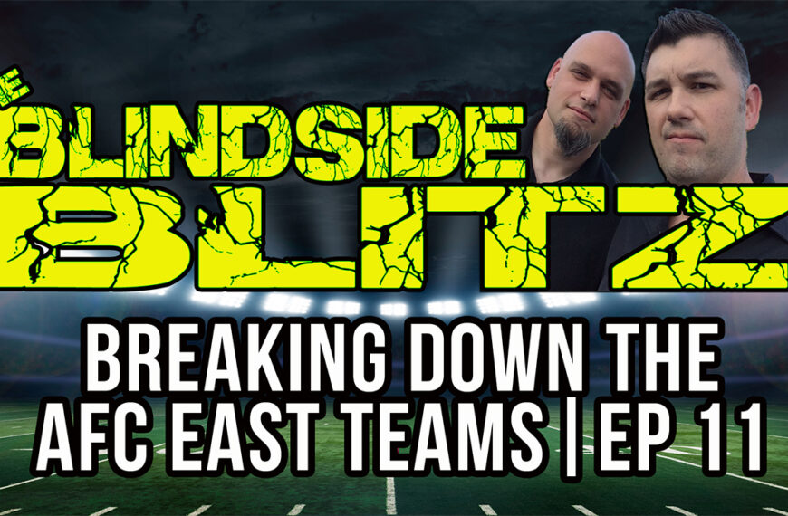 Breaking Down the AFC East, NFL Verdict | Blindside Blitz