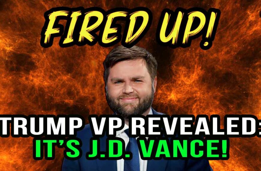 Trump VP REVEALED: It’s J.D. Vance! Fired Up | Ep 29