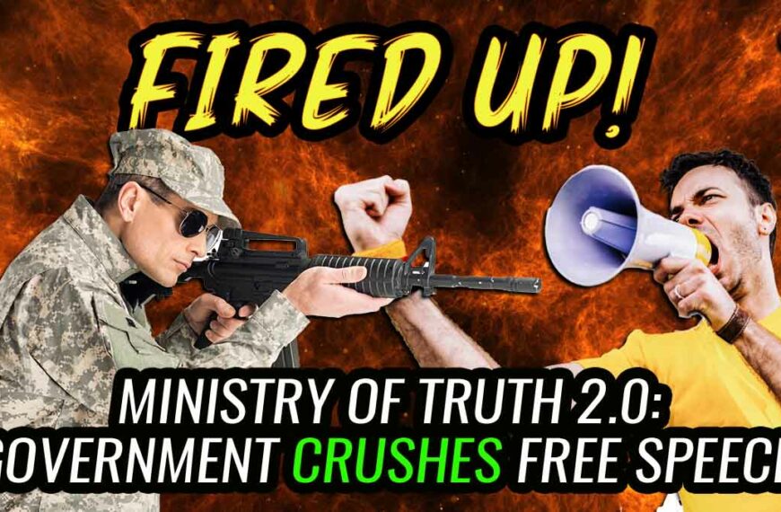 Ministry of Truth 2.0: The Government CRUSHES Free Speech