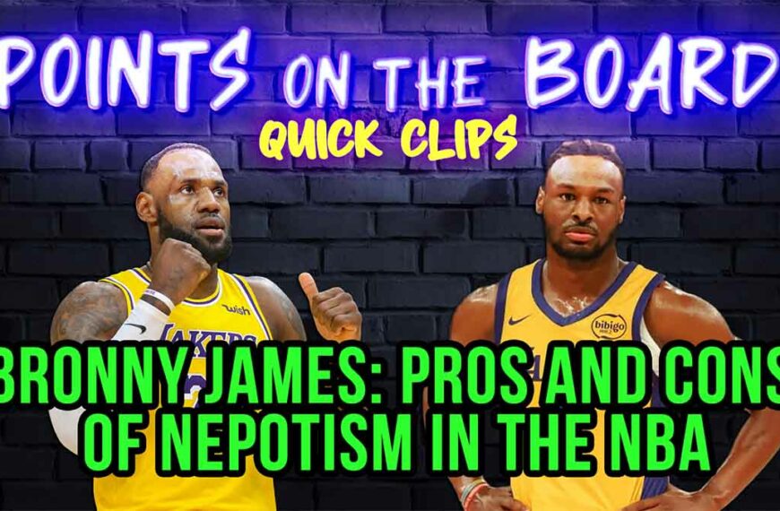 Bronny James: The Pros and Cons of Nepotism in the NBA