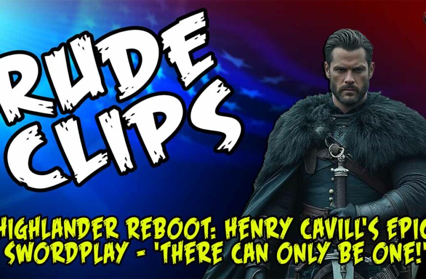 Henry Cavill Highlander Reboot: “THERE CAN ONLY BE ONE!”