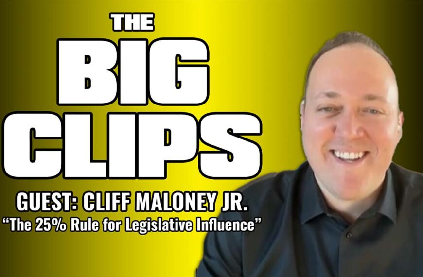 Cliff Maloney Jr.: The 25% Equation for Political Influence