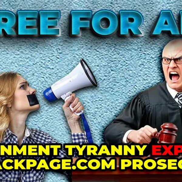 Government Tyranny EXPOSED: The Backpage.com Prosecution