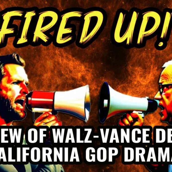 Vice Presidential Debate Preview; GOP Drama in California