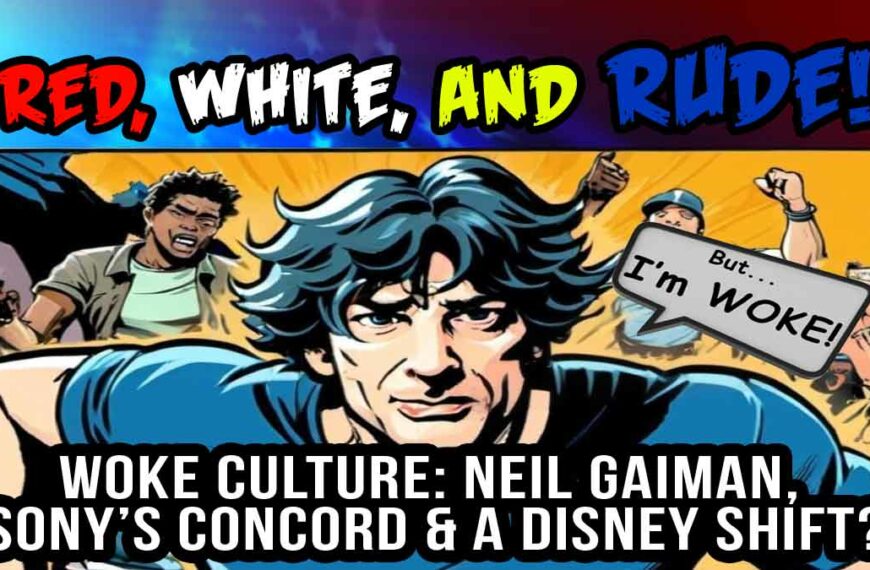 Woke Culture: Neil Gaiman, Sony’s Concord & a Disney Shift?