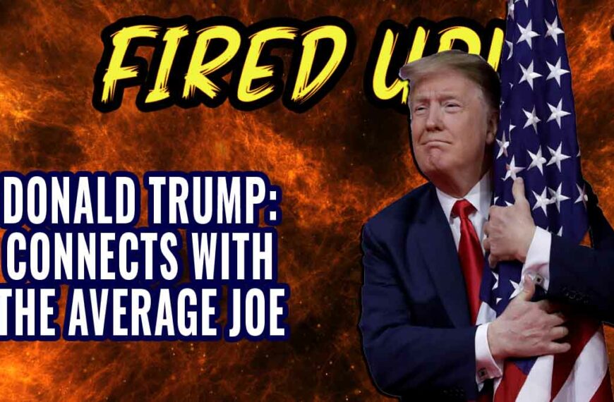 Donald Trump’s Strategy: Connecting with the Average Joe
