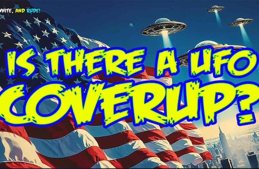Is There a UFO / UAP Cover-up by the Government?