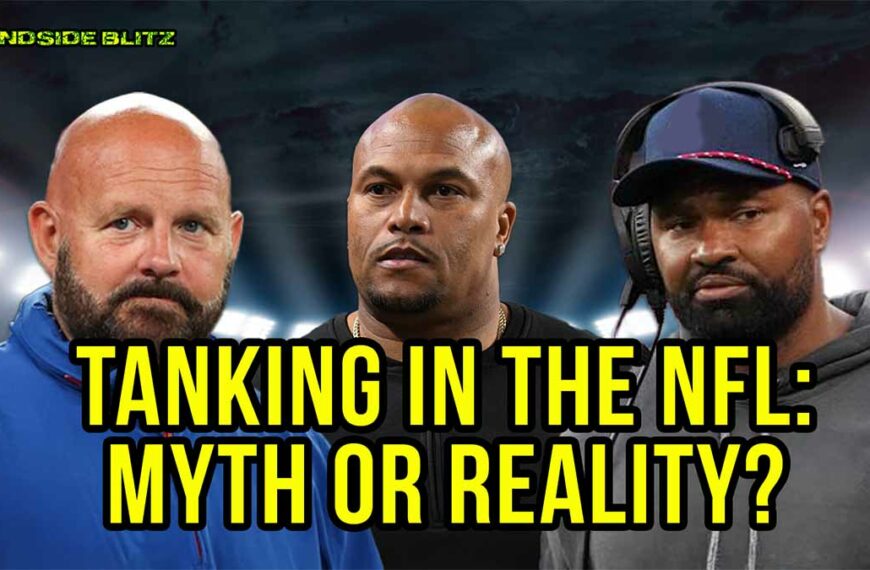 Tanking in the NFL: Myth or Reality | Blindside Blitz Ep. 34