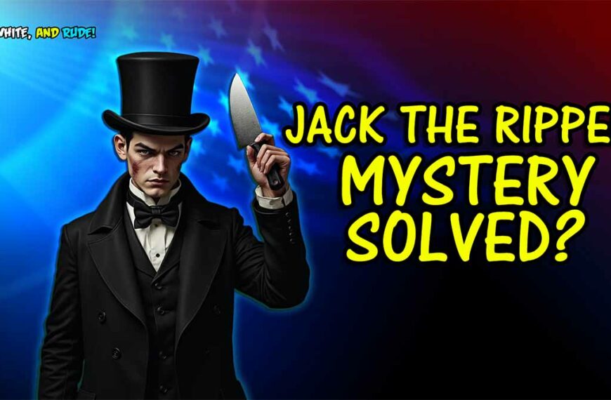 Jack the Ripper Unmasked: New DNA Evidence Could Change History!