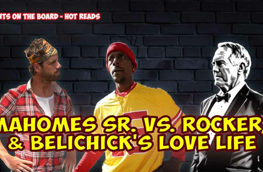 Super Bowl 59 Sets Records, Mahomes Sr. vs Rocker, Belichick in Love!