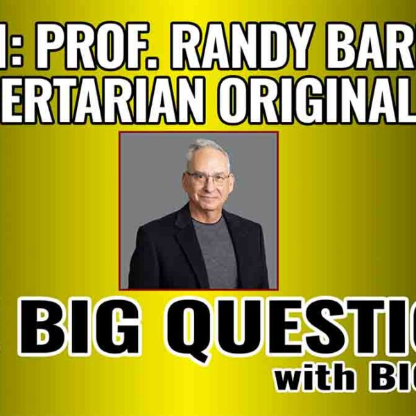 Prof. Randy Barnett Reveals the TRUE Meaning of Justice