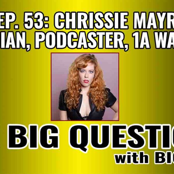 Chrissie Mayr: Comedy, MAGA, and Free Speech WARRIOR!