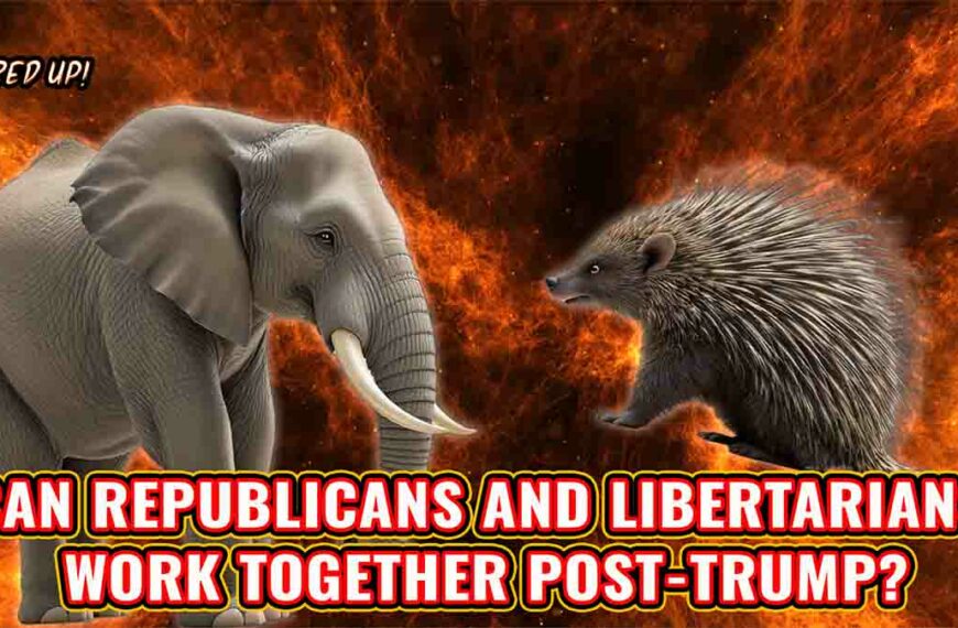 Can Libertarians Influence the BATTLE for a Post-Trump GOP’s Soul?