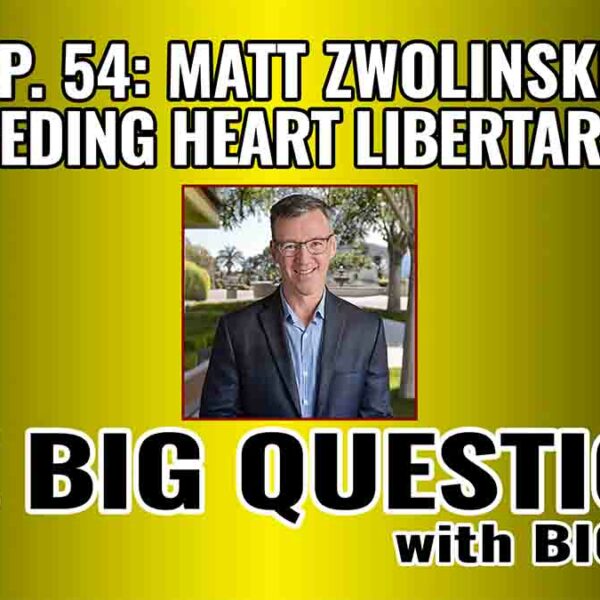 Libertarianism, UBI & Ethics w/ Matt Zwolinski